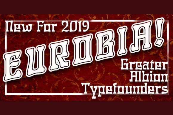 Eurobia: A Display Typeface with Unapologetic Character
