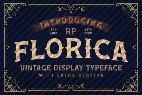 Florica: A Handmade Vintage Display Font for Crafters
