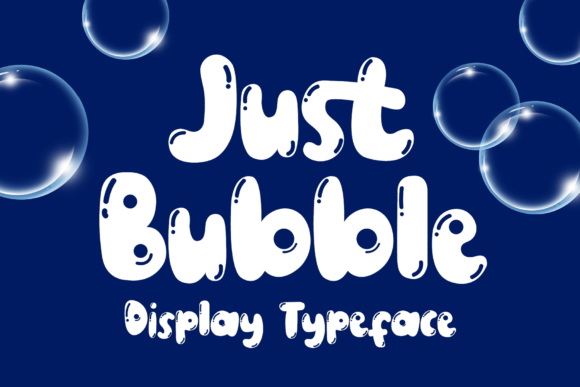 Just Bubble: A Playful Display Font That Feels Like Real Branding