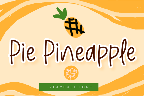 Pie Pineapple: A Cute Handwritten Font for Brand Design